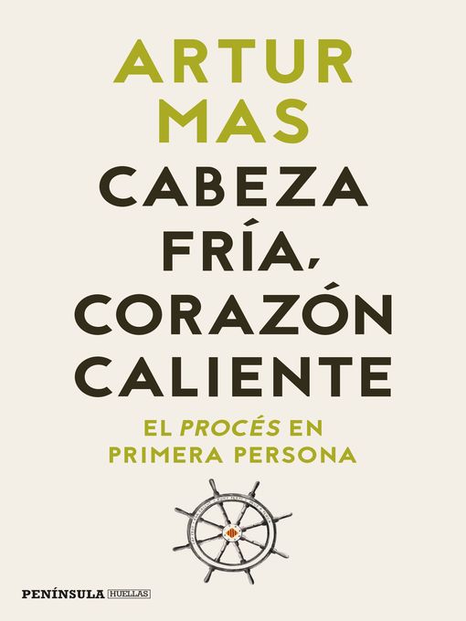 Title details for Cabeza fría, corazón caliente by Artur Mas Gavarró - Available